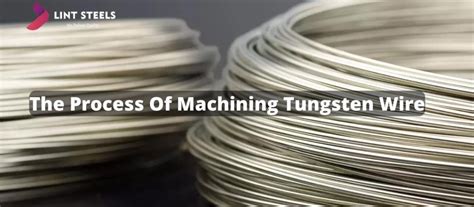 tungsten wire machining